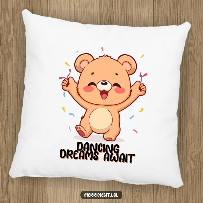 Funny pillow featuring a giggling bear cub adorned with streamers, dancing with pure abandon and humor.