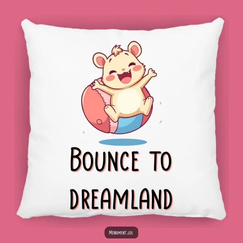 Funny Merry Critter Pillow: Cozy Ball Bouncing, Perfect Funny Gift