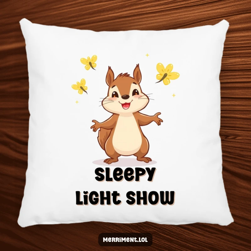 Funny pillow featuring a cheerful squirrel juggling three bright fireflies, bringing a cozy glow and humor.
