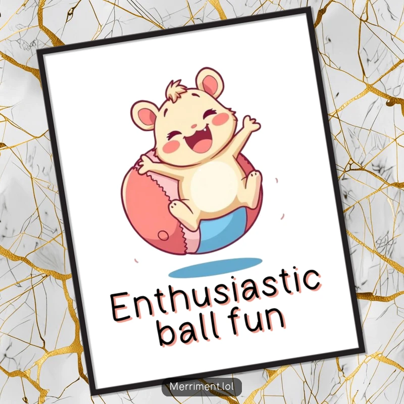 Funny Digital Art Print: A merry critter bounces a giant, colorful ball with enthusiasm. Energetic and a funny gift.