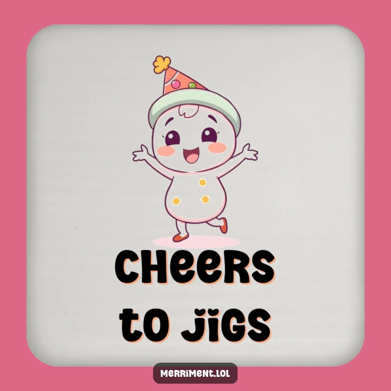 Funny Festive Hat Character Drink Coaster: Jig Protection, Perfect Funny Gift