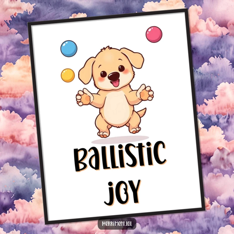 Funny poster art of a bouncing puppy juggling brightly colored balls with impressive skill and a happy expression.