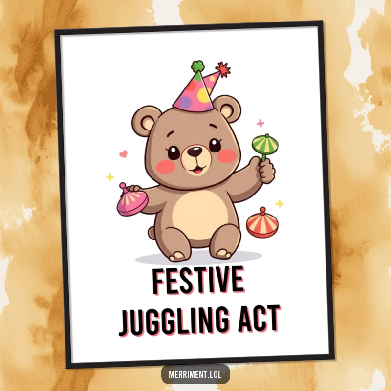 Funny poster depicting a happy bear wearing a party hat and juggling colorful spinning tops with great skill and delight.