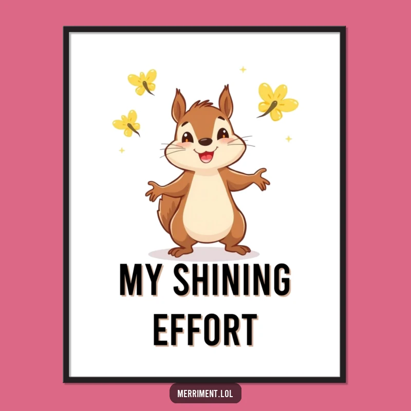 Funny Squirrel Juggling Poster: Brighten Your Walls with Hilarious Firefly Art