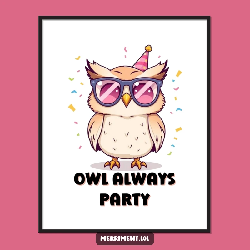 Funny Owl Party Poster: Bring Festive Vibes to Your Walls