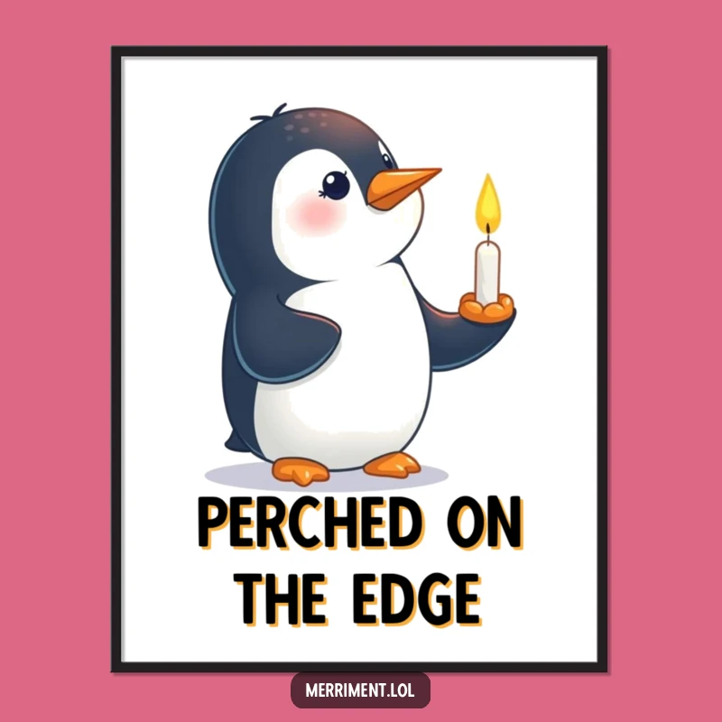 Funny Penguin Candle Poster: Decorate with Daring Humor