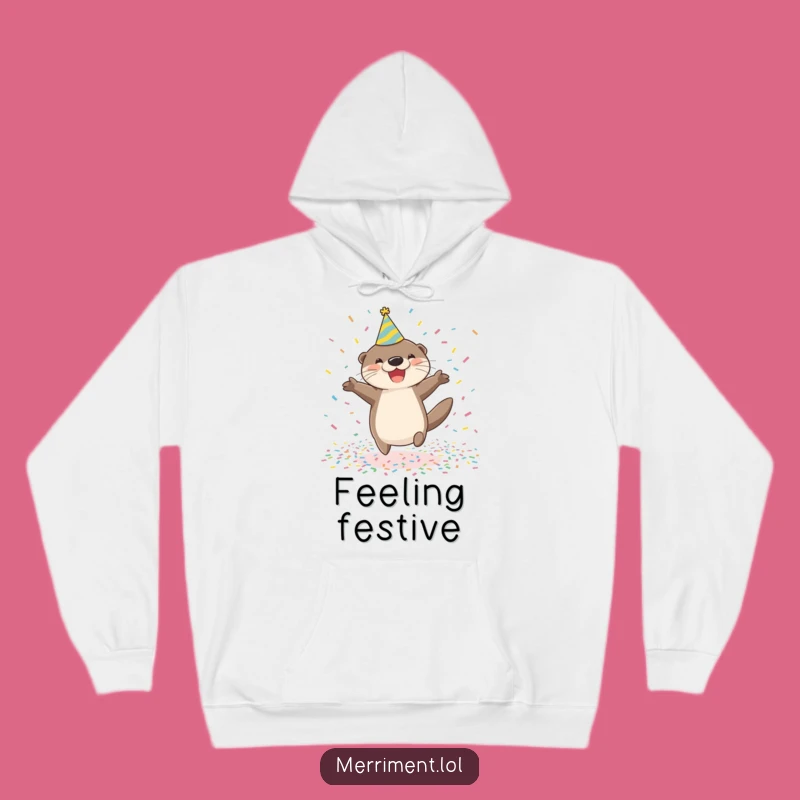 Funny Otter Party Hoodie: Cozy Up for Festive Fun