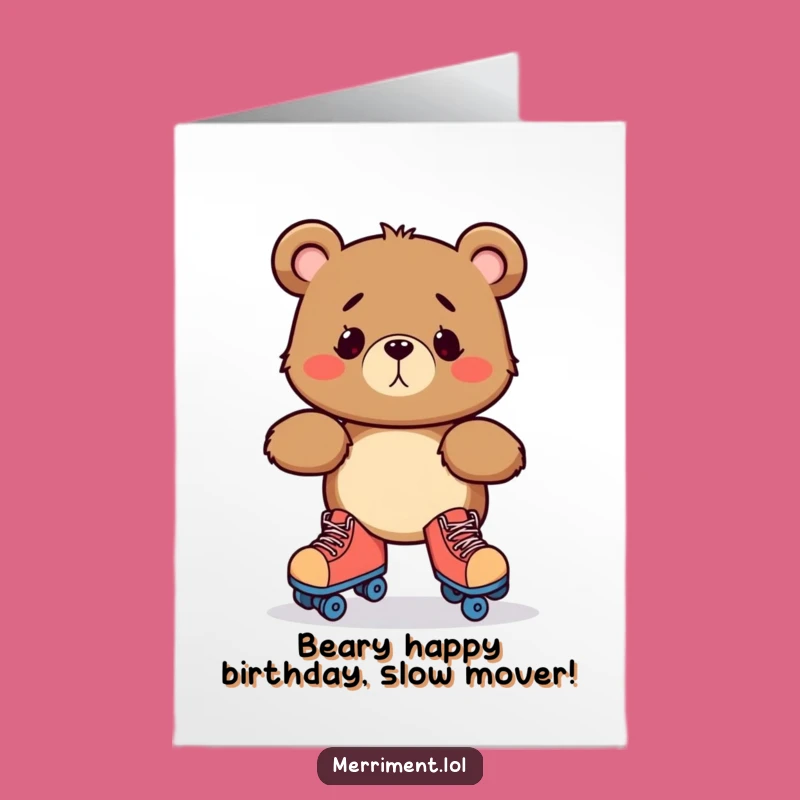 Free Printable Bear Roller Skate Mishap Birthday Card - Funny Downloadable Gift