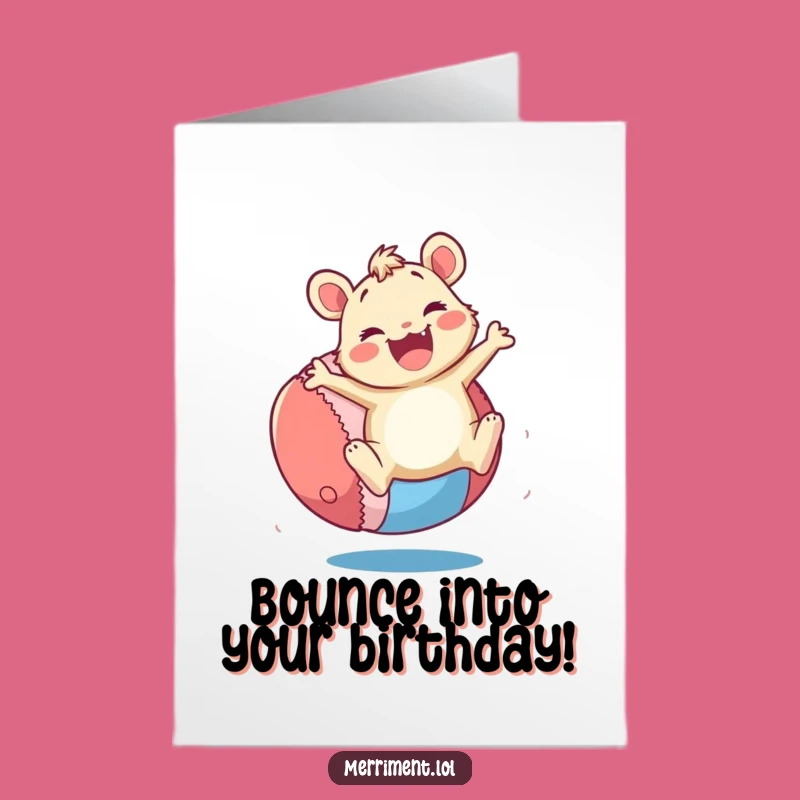 Free Printable Birthday Card: Ball Bouncing Critter Downloadable Gift!