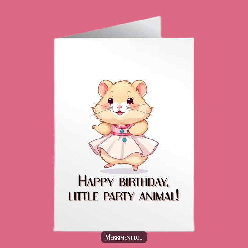 Free Printable Birthday Card: Hamster Party Dress - Funny Downloadable Gift