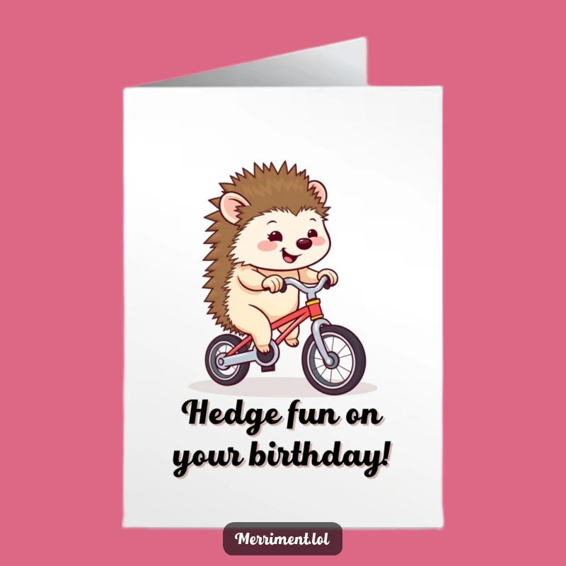 Free Printable Birthday Card: Unicycling Hedgehog - Funny & Wobbly Downloadable Gift!