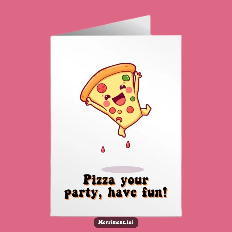 Free Printable Funniest Birthday Card: Somersaulting Pizza Joyful Downloadable Gift