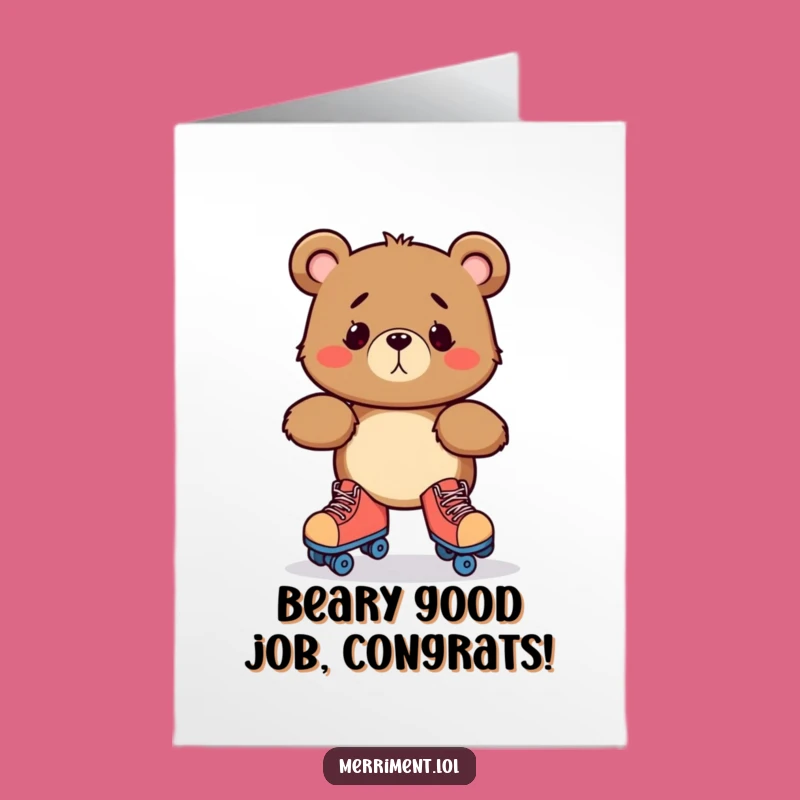 Free Printable Bear Roller Skate Congrats Card - Hilarious Downloadable Achievement Gift