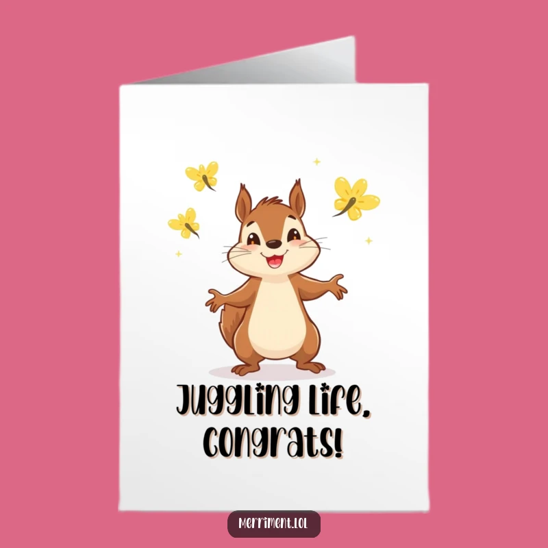 Free Printable Squirrel Congrats Card: Firefly Juggling Triumph Downloadable Gift