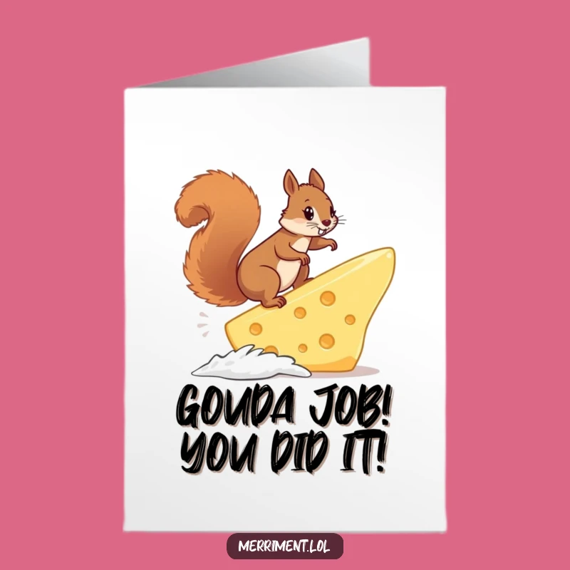 Free Printable Congrats Card: Squirrel Cheese Surf - Hilarious Downloadable Celebration!