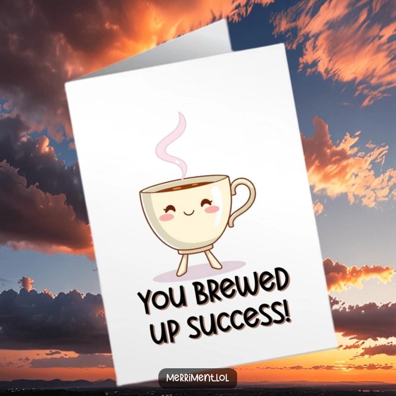 Funny Free Printable Congrats Card: A teacup filled with steam dances energetically, sending celebratory vibes with its playful steam shape.