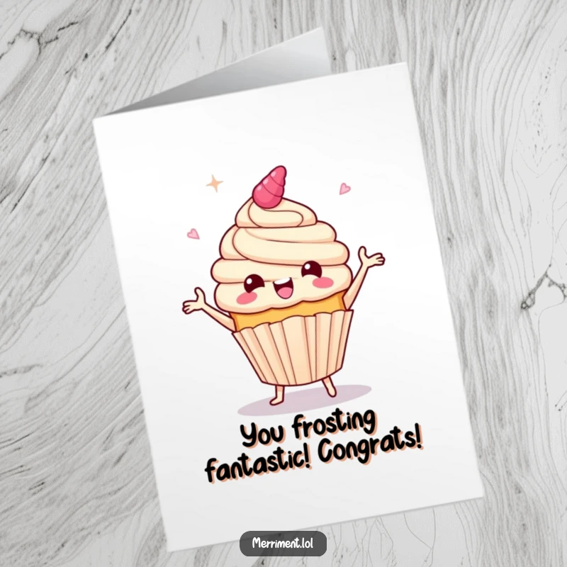 Free Printable Congratulations Card: A delighted cupcake character performs a celebratory jig, frosting spraying joyfully, perfect for cheering someone on.