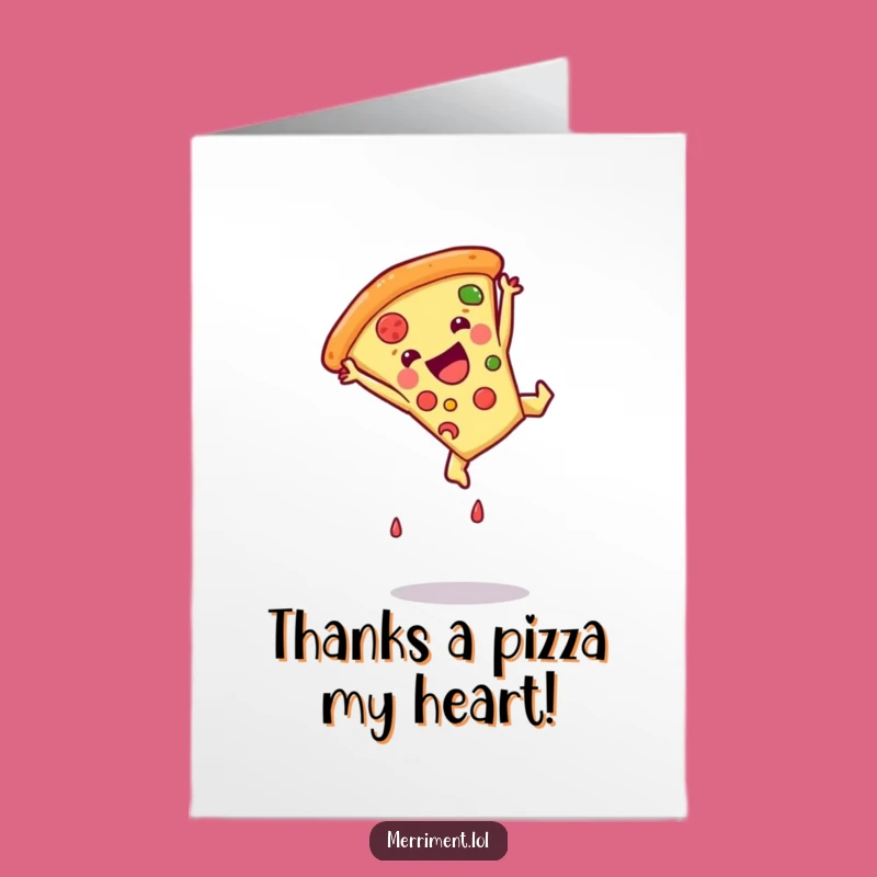 Free Printable Thank You Card: Pizza's Somersault Surprise - Funny Downloadable Gift