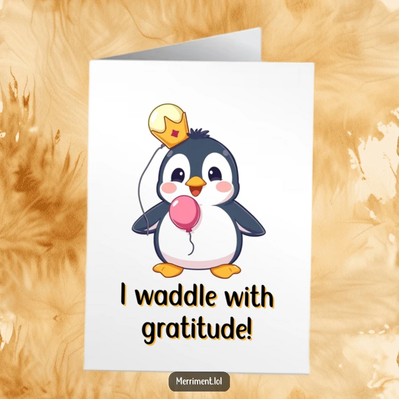 Funny free printable thank you card of a surprised penguin wearing a tiny crown, holding a single, cheerful balloon.