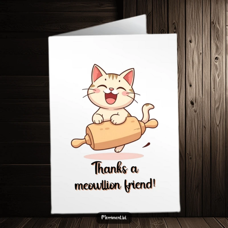Funny Free Printable Thank You Card: A grinning cat joyfully rides a runaway rolling pin, a funny way to say thanks.