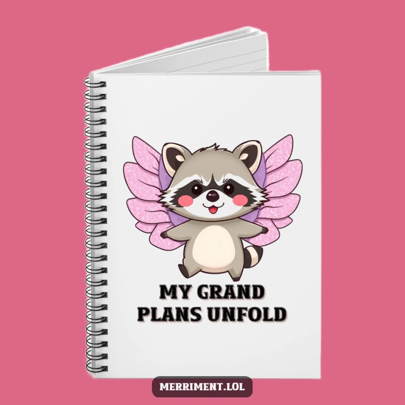 Funny Raccoon Wings Notebook: Jot Down Your Grand Plans