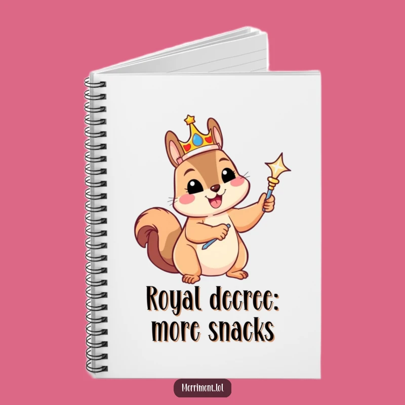 Funny Regal Squirrel Notebook: Jot Down Royal Decrees Funny Gift