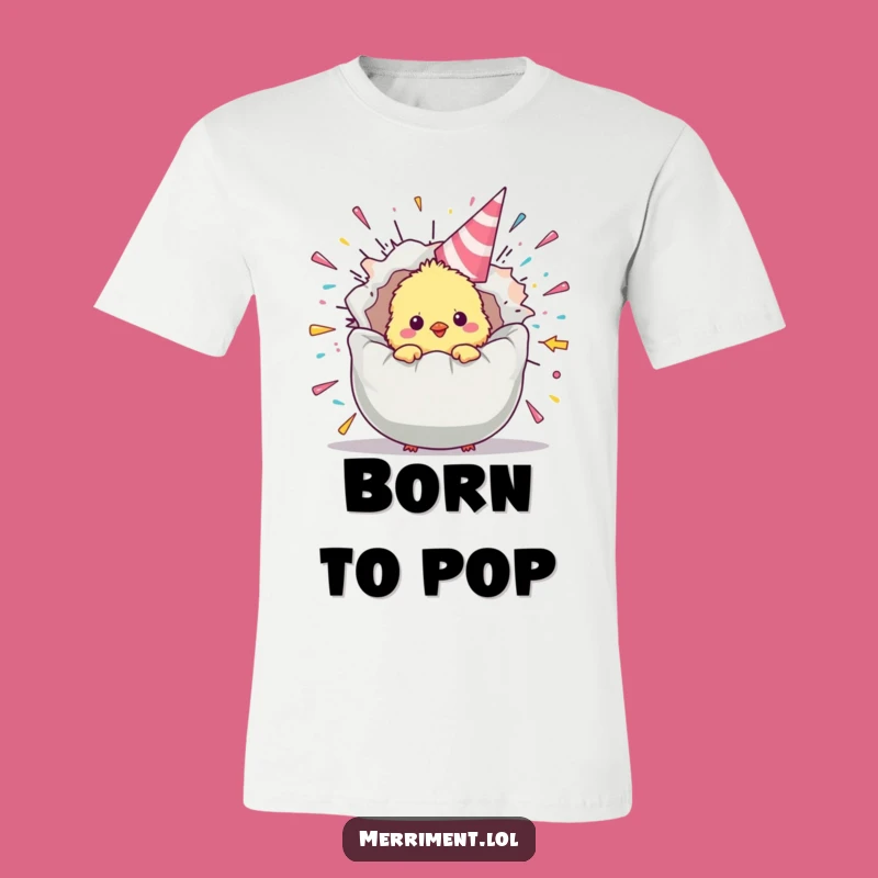 Funny Chick Party Popper T-Shirt: Bursting with Joyful Humor