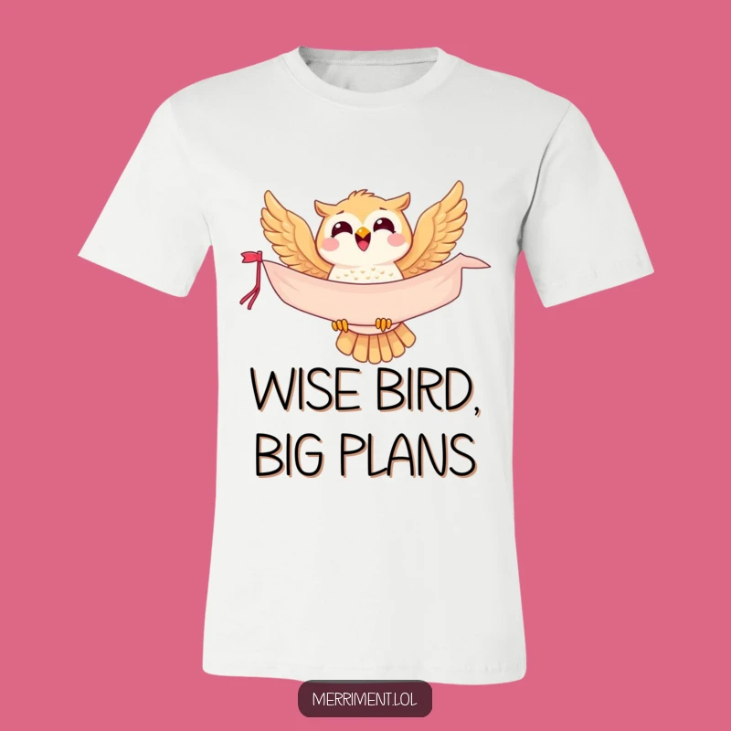 Funny Joyful Owl T-Shirt - Wear Your Enthusiasm Like a Banner!